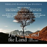 The Music And The Land - The Concert